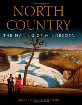 portada North Country: The Making of Minnesota 