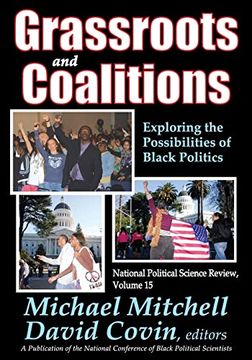portada Grassroots and Coalitions: Exploring the Possibilities of Black Politics (en Inglés)