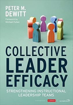 portada Collective Leader Efficacy: Strengthening Instructional Leadership Teams (en Inglés)