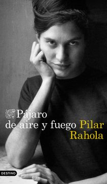 portada Pájaro de aire y fuego - Pilar Rahola - Libro Físico (en CAST)
