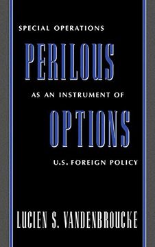 portada Perilous Options: Special Operations as an Instrument of U. Sp Foreign Policy (en Inglés)