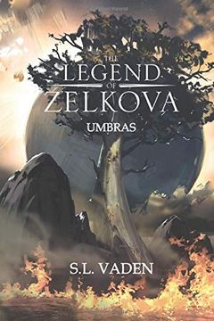 portada The Legend of Zelkova: Umbras (in English)