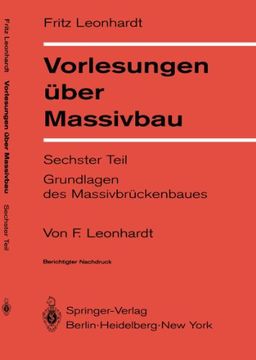 portada Vorlesungen über Massivbau: Sechster Teil Grundlagen des Massivbrückenbaues (German Edition)