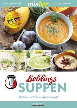 portada Mixtipp: Lieblings-Suppen: Kochen mit dem Thermomix® (en Alemán)
