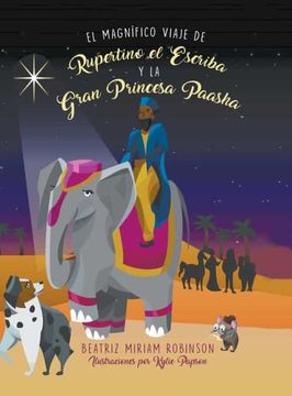portada El Magnífico Viaje de Rupertino el Escriba y la Gran Princesa Paasha (in Spanish)