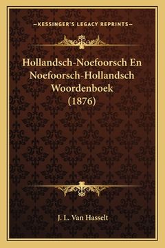 portada Hollandsch-Noefoorsch En Noefoorsch-Hollandsch Woordenboek (1876)