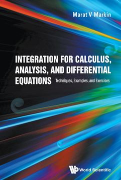 portada Integration for Calculus, Analysis, and Differential Equations: Techniques, Examples, and Exercises (en Inglés)