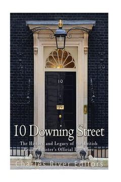 portada 10 Downing Street: The History and Legacy of the British Prime Minister's Official Residence