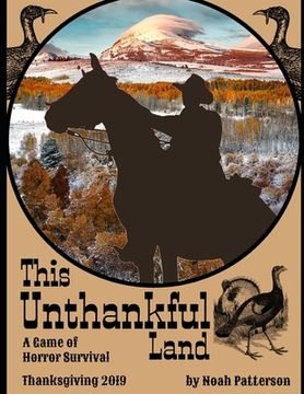portada This Unthankful Land: A Print-and-Play Game Book of Horror Survival (Thanksgiving 2019) (en Inglés)