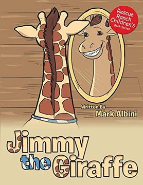 portada Jimmy the Giraffe (Rescue Ranch Children'S Book) (en Inglés)
