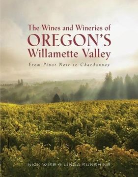 portada The Wines and Wineries of Oregon's Willamette Valley (en Inglés)