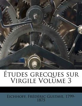 portada Études Grecques Sur Virgile Volume 3 (en Francés)