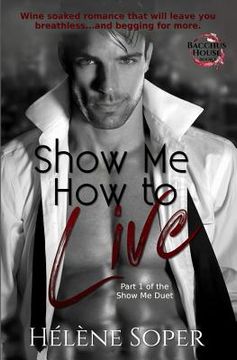portada Show Me How to Live: Part 1 (in English)