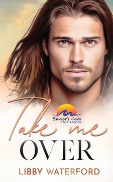 portada Take Me Over: A Small-Town Hollywood Romance (in English)