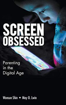 portada Screen-Obsessed: Parenting in the Digital age (en Inglés)