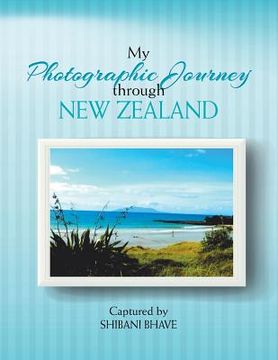 portada My Photographic Journey Through New Zealand (en Inglés)