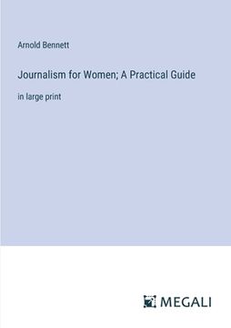 portada Journalism for Women; A Practical Guide: in large print (en Inglés)
