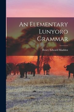 portada An Elementary Lunyoro Grammar (en Inglés)