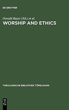 portada Worship and Ethics (Trends in Linguistics) (Theologische Bibliothek Töpelmann) (in English)