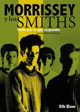 portada Morrissey y los Smiths. Tanto por lo que Responder