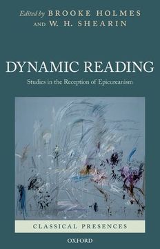 portada Dynamic Reading: Studies in the Reception of Epicureanism (Classical Presences) (en Inglés)
