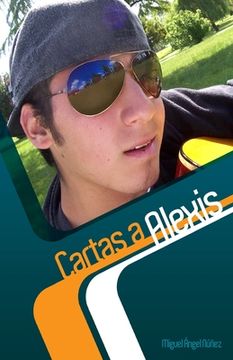 portada Cartas a Alexis: Desde el corazón de un padre (in Spanish)