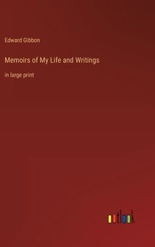 portada Memoirs of My Life and Writings: in large print (en Inglés)