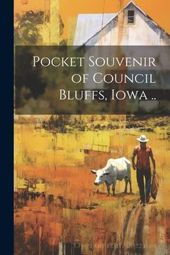 portada Pocket Souvenir of Council Bluffs, Iowa ..