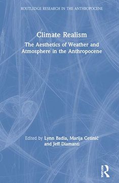 portada Climate Realism: The Aesthetics of Weather and Atmosphere in the Anthropocene (in English)
