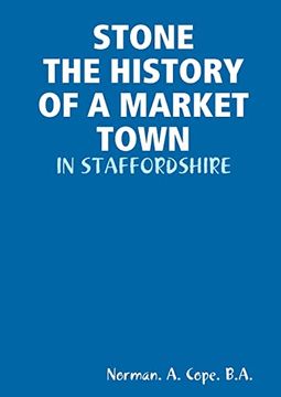 portada Stone - the History of a Market Town (en Inglés)