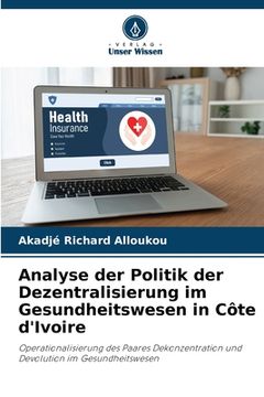 portada Analyse der Politik der Dezentralisierung im Gesundheitswesen in Côte d'Ivoire (in German)