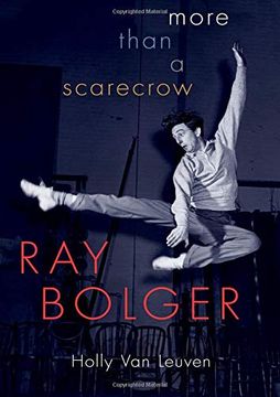 portada Ray Bolger: More Than a Scarecrow (en Inglés)
