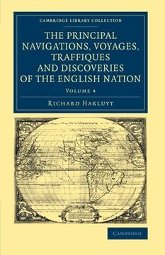 portada The Principal Navigations Voyages Traffiques and Discoveries of the English Nation: Volume 4 (Cambridge Library Collection - Maritime Exploration) (en Inglés)