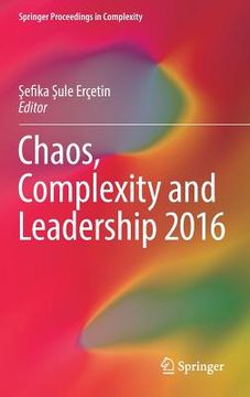 portada Chaos, Complexity and Leadership 2016 (en Inglés)