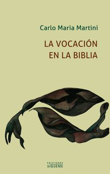 portada La Vocación en la Biblia: De la Vocación Bautismal a la Vocación Presbiteral