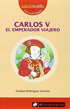 portada Carlos v el Emperador Viajero (Sabelotod@S) (in Spanish)