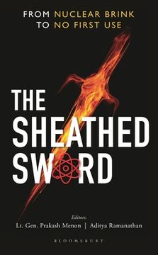 portada The Sheathed Sword: From Nuclear Brink to No First Use (en Inglés)