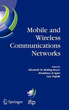 portada mobile and wireless communications networks: ifip tc6 / wg6.8 conference on mobile and wireless communication networks (mwcn 2004) october 25-27, 2004 (in English)