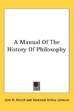 portada a manual of the history of philosophy (in English)