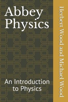 portada Abbey Physics: An Introduction to Physics (en Inglés)