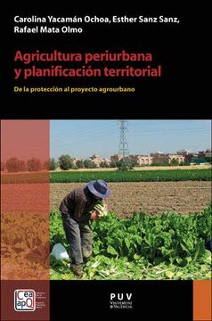 portada Agricultura Periurbana y Planificación Territorial: De la Protección al Proyecto Agrourbano