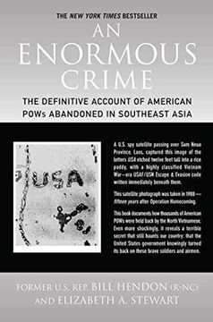 portada An Enormous Crime: The Definitive Account of American Pows Abandoned in Southeast Asia (in English)