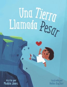 portada Una Tierra Llamada Pesar (Spanish Edition)