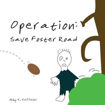 portada Operation: Save Foster Road (en Inglés)