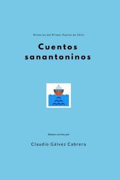 portada Cuentos sanantoninos: Historias del Primer Puerto de Chile