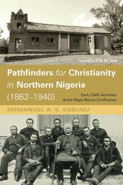 portada Pathfinders for Christianity in Northern Nigeria (1862-1940)
