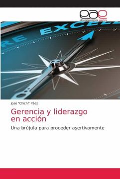 portada Gerencia y Liderazgo en Acción: Una Brújula Para Proceder Asertivamente (in Spanish)