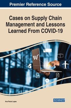 portada Cases on Supply Chain Management and Lessons Learned From COVID-19 (en Inglés)