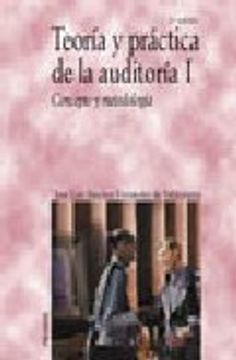 portada Teoria y Practica de la Auditoria (t. I) (3ª Ed. )  Concepto y met Odologia