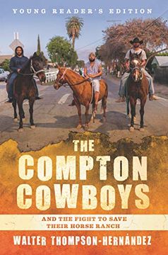 portada Thompson-Hernandez, w: Compton Cowboys: Young Readers' Editi (en Inglés)